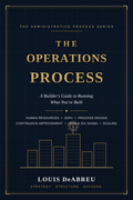 The Operations Process — A Builder's Guide to Running What You've Built