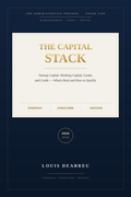 The Capital Stack — Startup Capital, Working Capital, Grants and Credit, 2026 Edition, by Louis DeAbreu